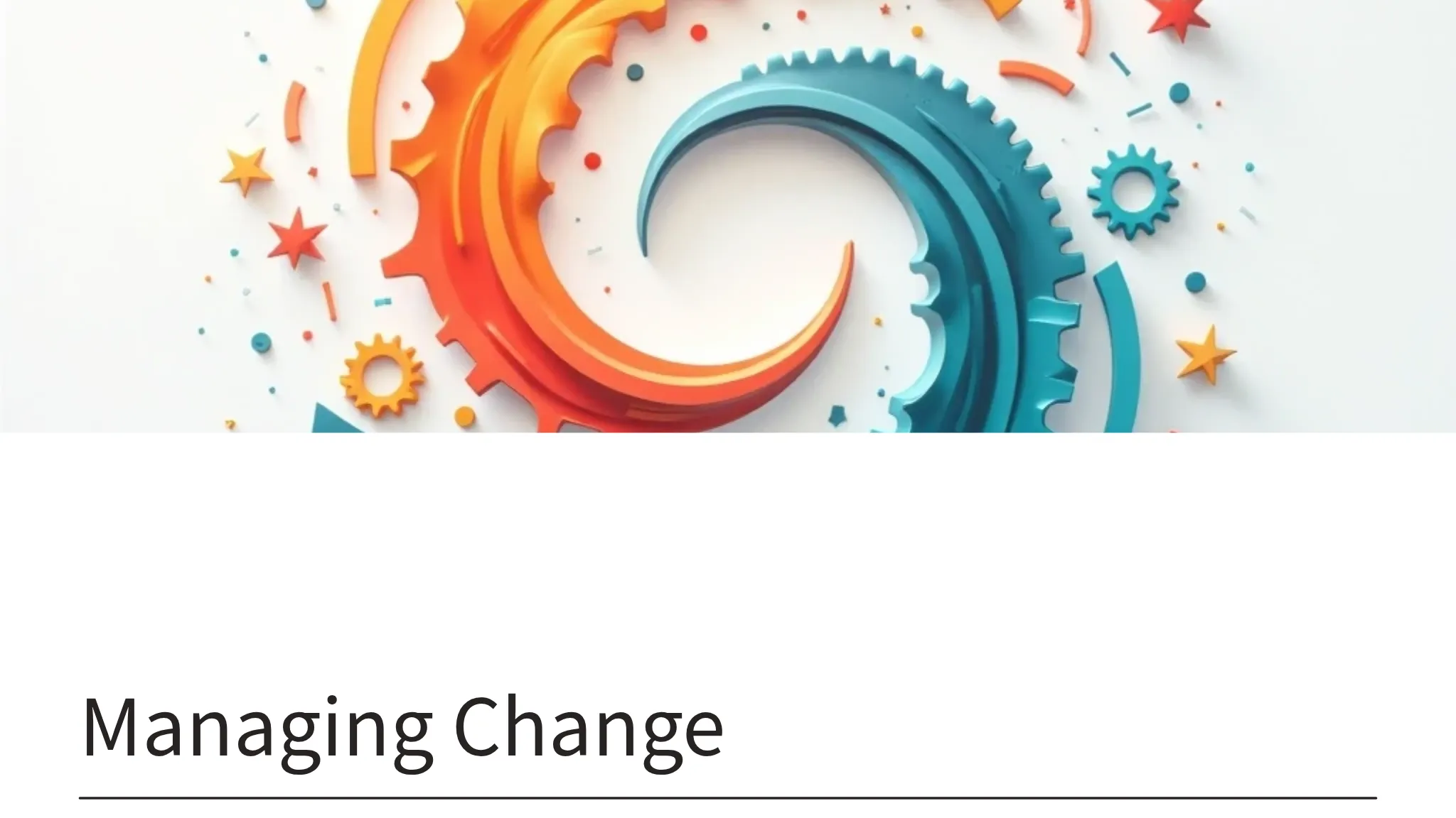 Managing Change
