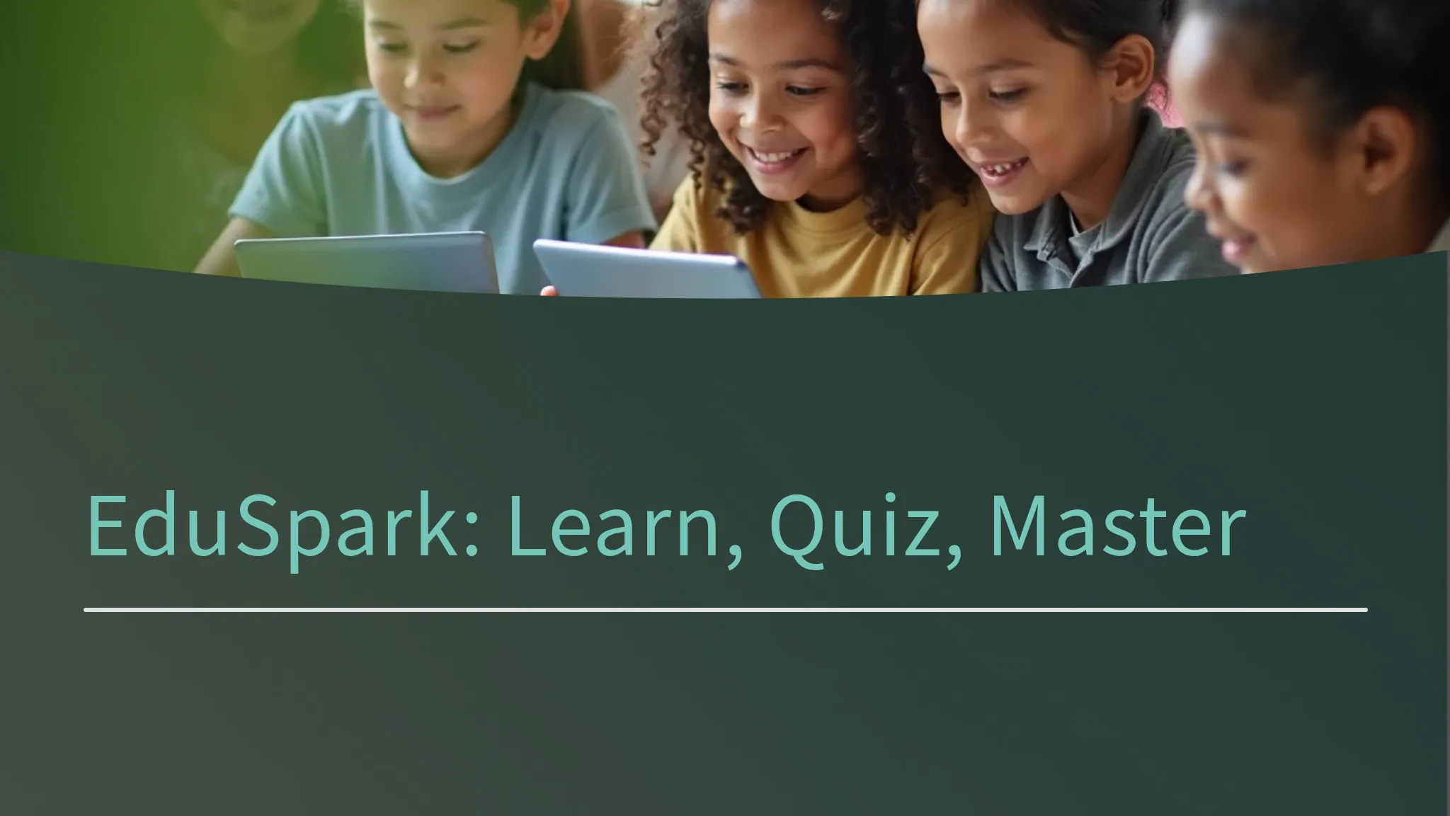 EduSpark: Learn, Quiz, Master