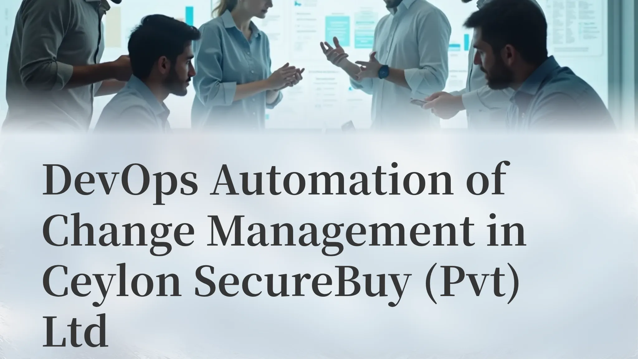 DevOps Automation of Change M...