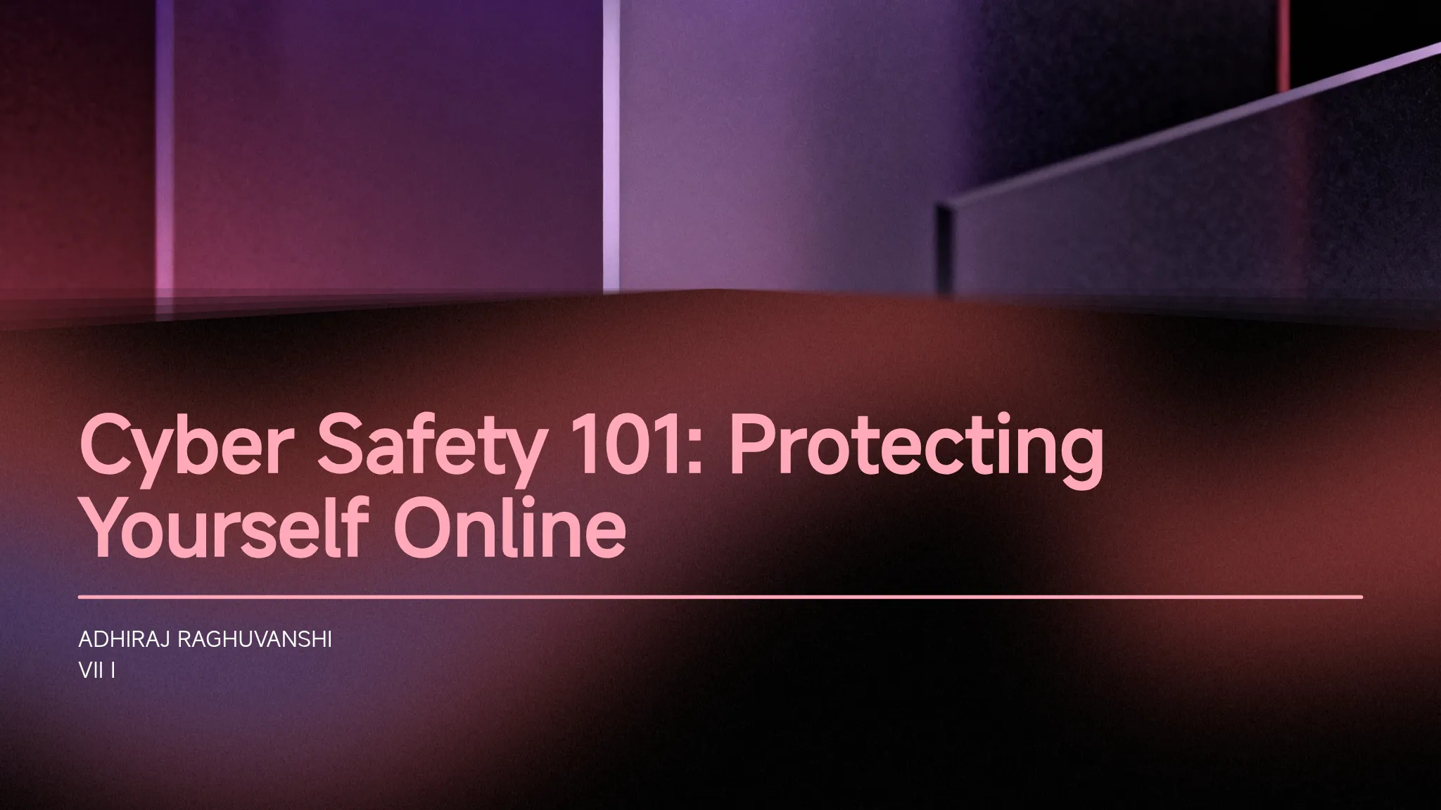 Cyber Safety 101: Protecting Yourself Online