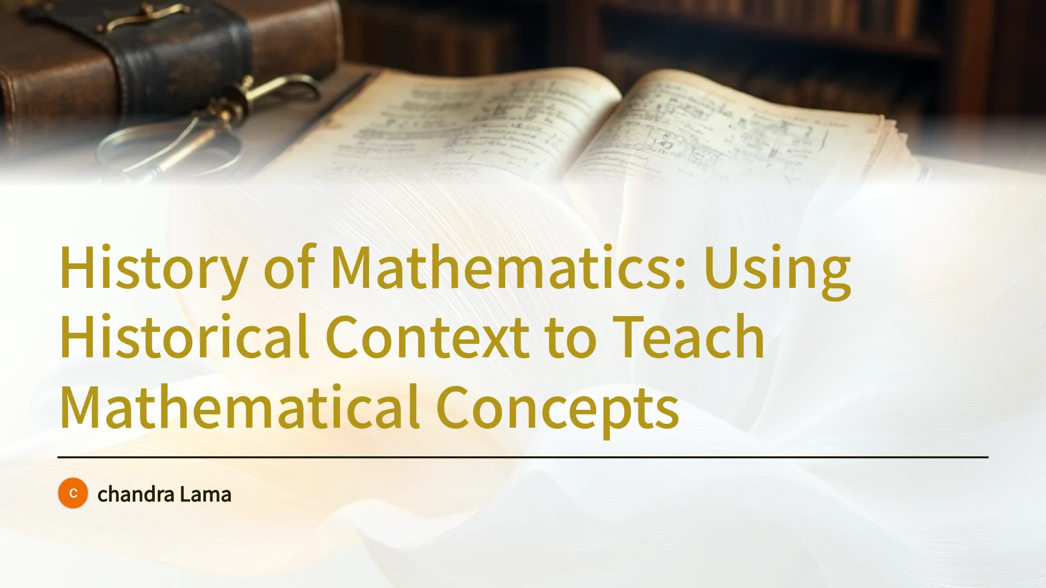 History X Math History of Mathematics: Using...