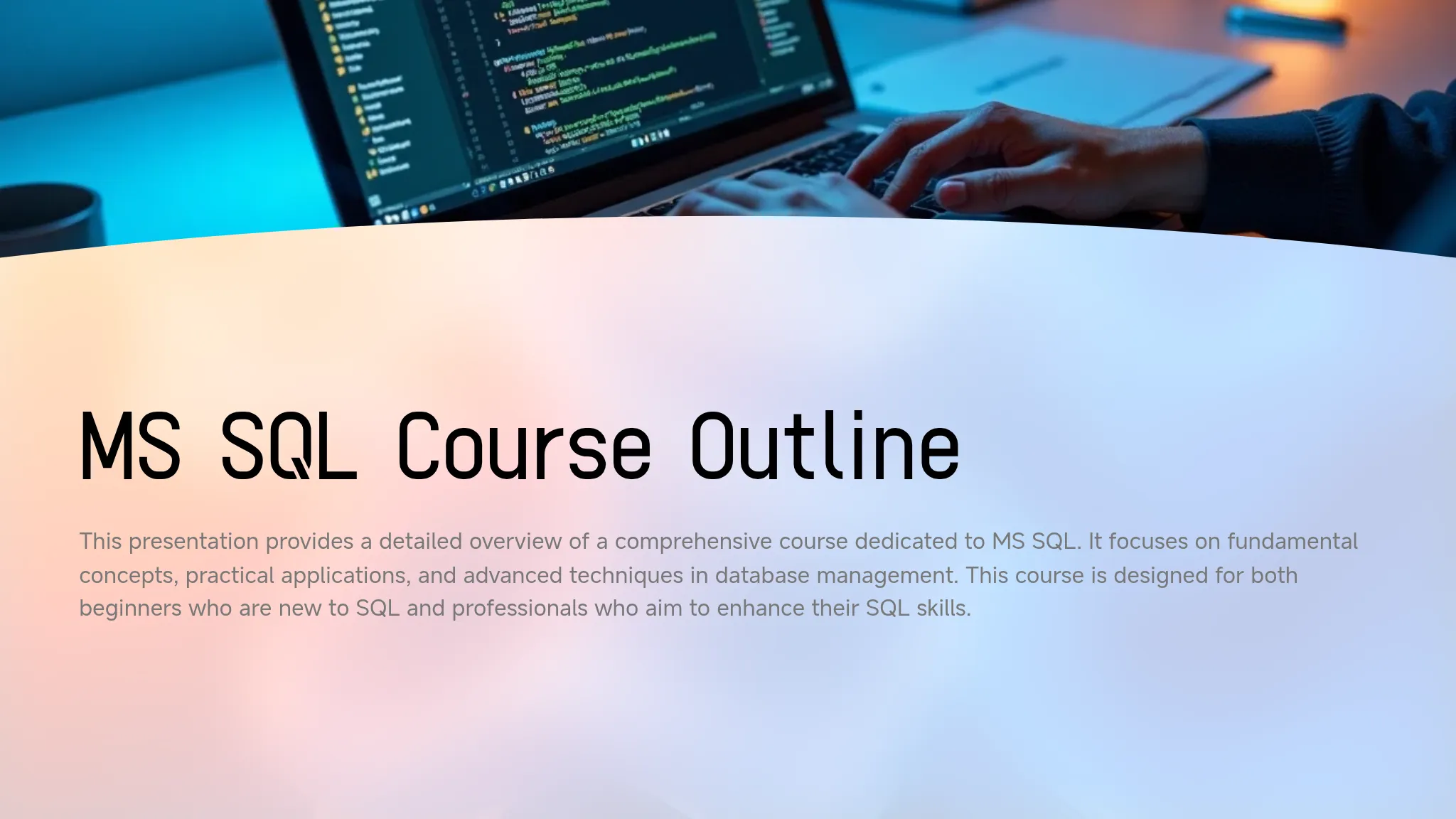 MS SQL Course Outline