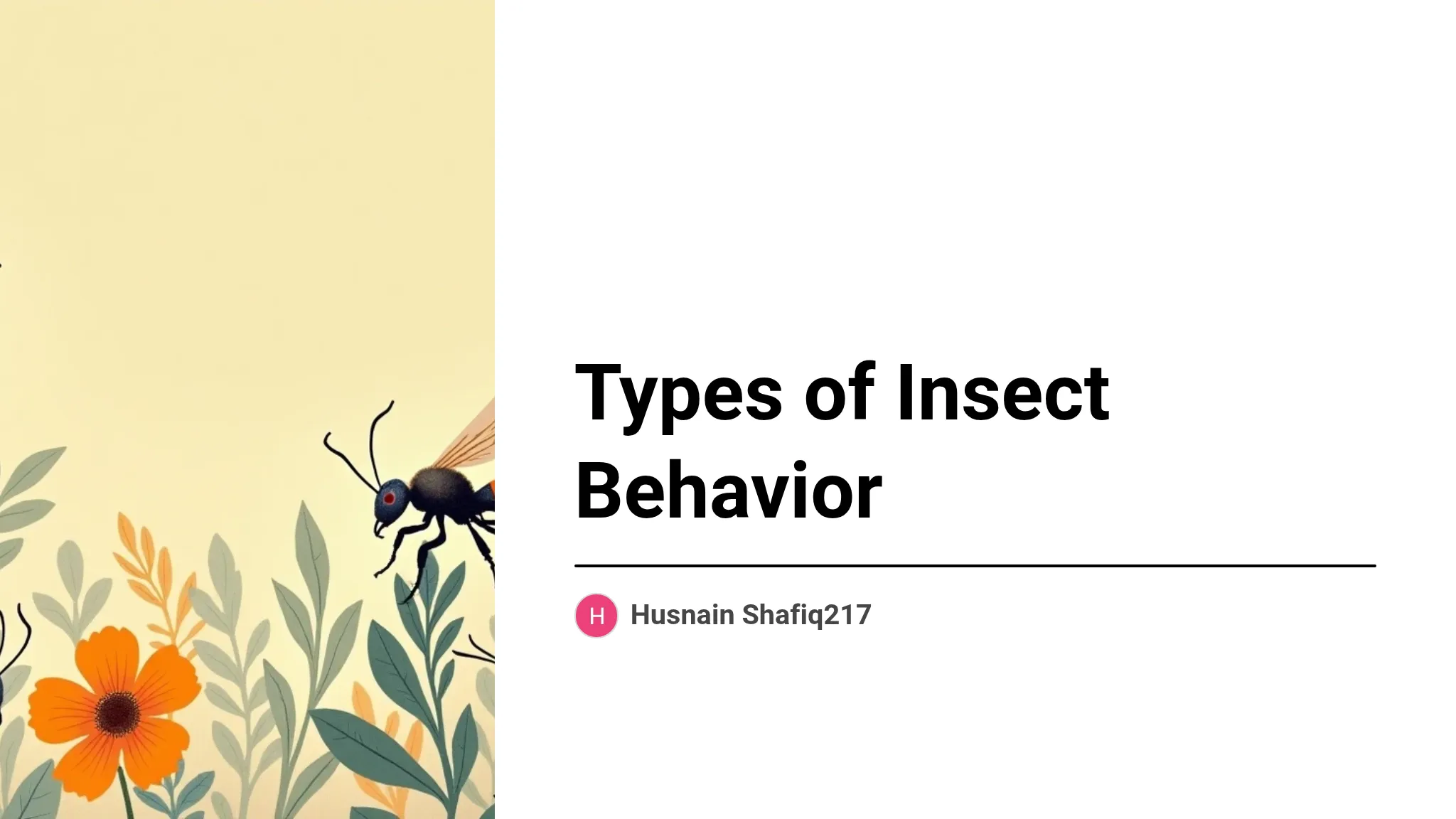 Insecty Behavior Copy of Types of Insect Behavior