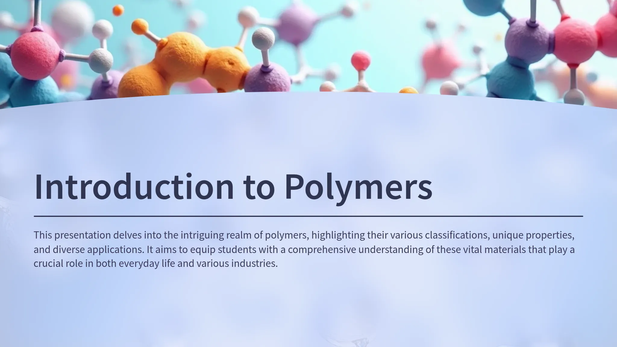 Polymers Intro Introduction to Polymers