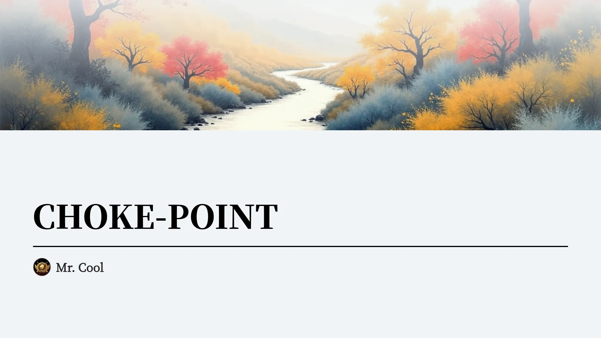 CHOKE-POINT