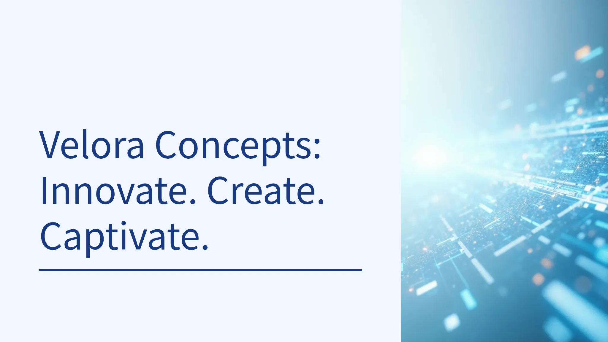 Velora Concepts: Innovate. Cr...