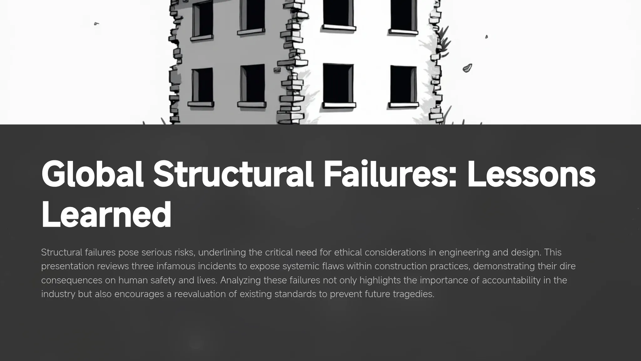 Structural Neglect Global Structural Failures: L...