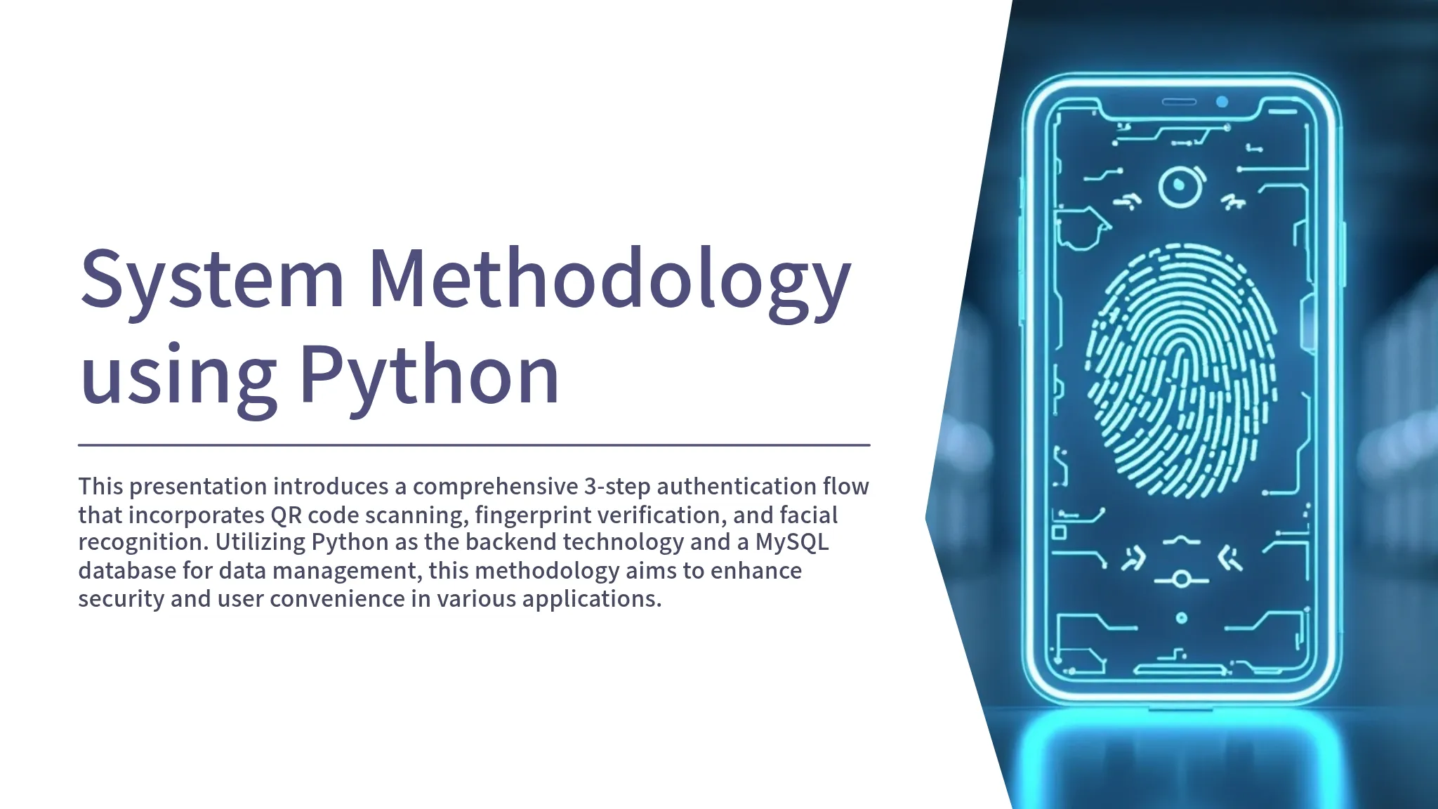 Methodologies For Python's System Methodology using Python