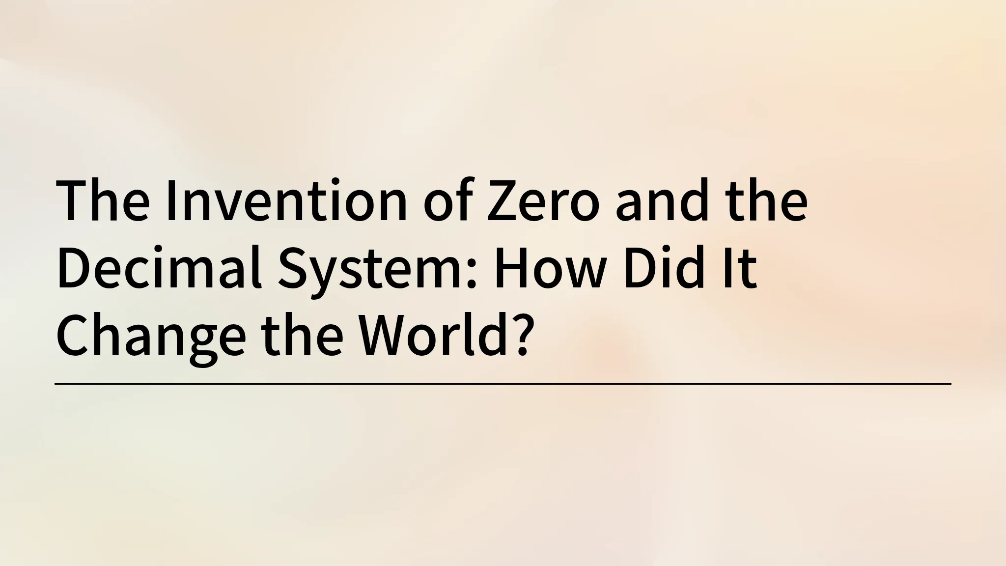 When Invented 0 The Invention of Zero and the...