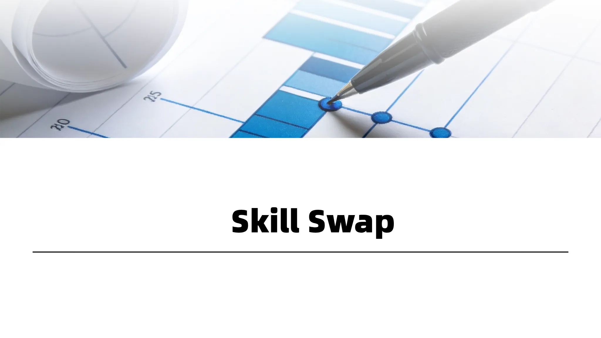 Copy of Skill Swap Project – Detailed...