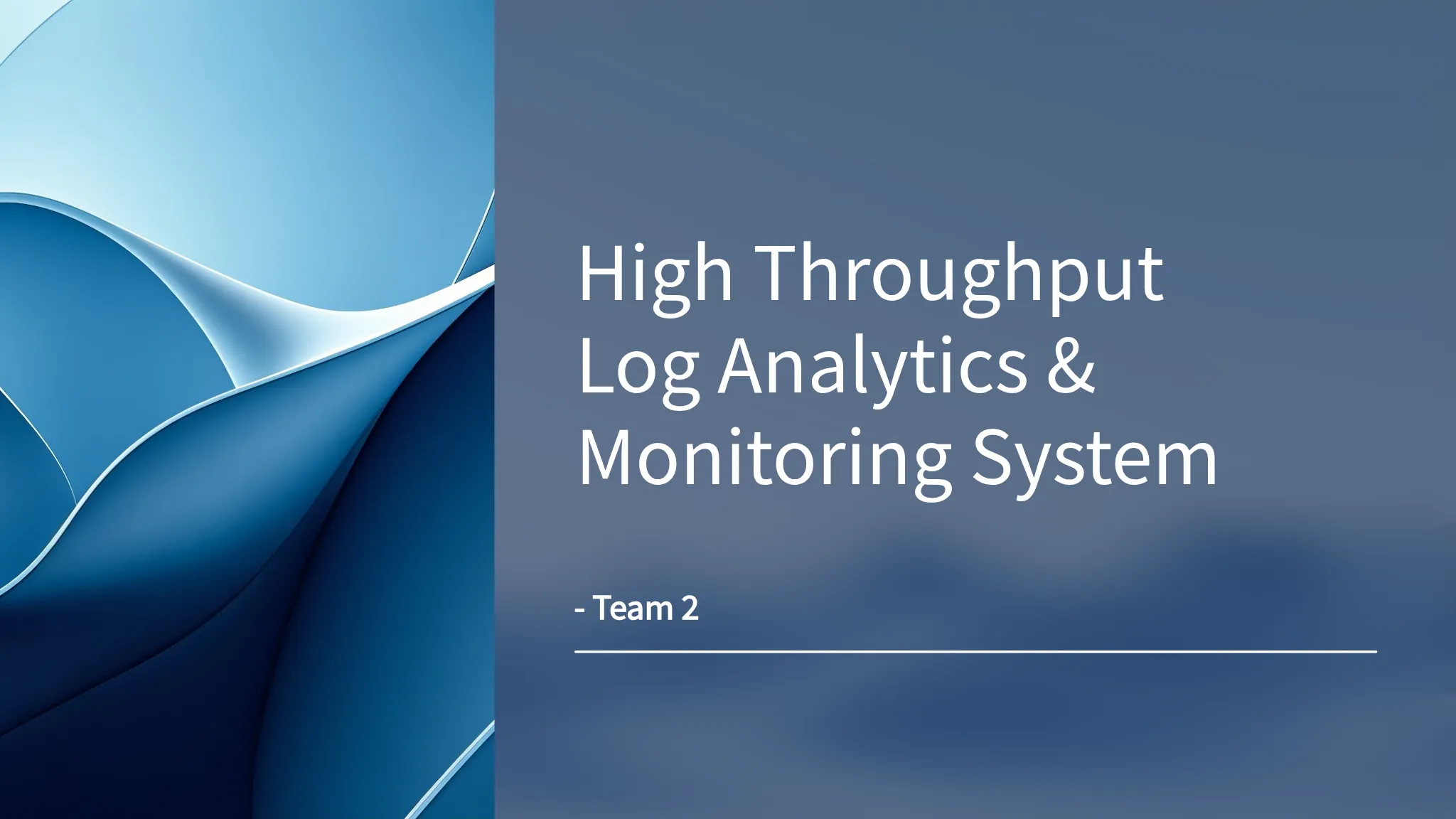 High Throughput Log Analytics...