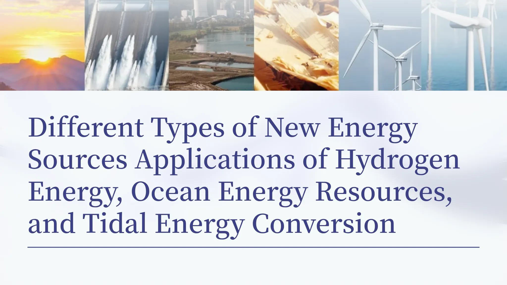 Different Types of New Energy...