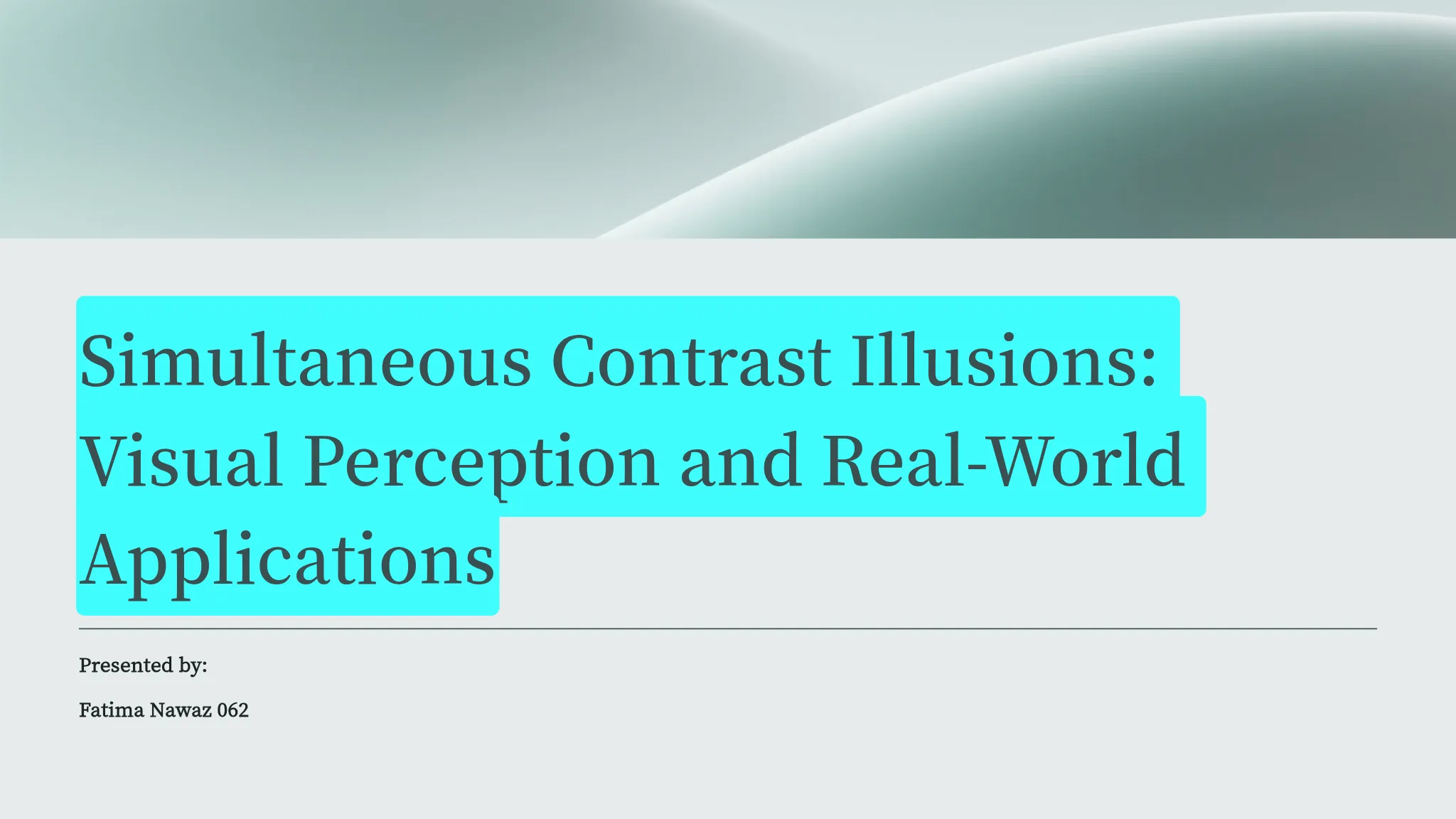 Simultaneous Contrast Illusions: Visual Perception and Real-W...