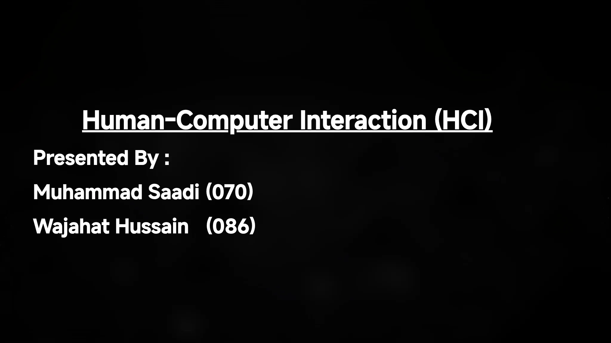 Human-Computer Interaction (HCI)