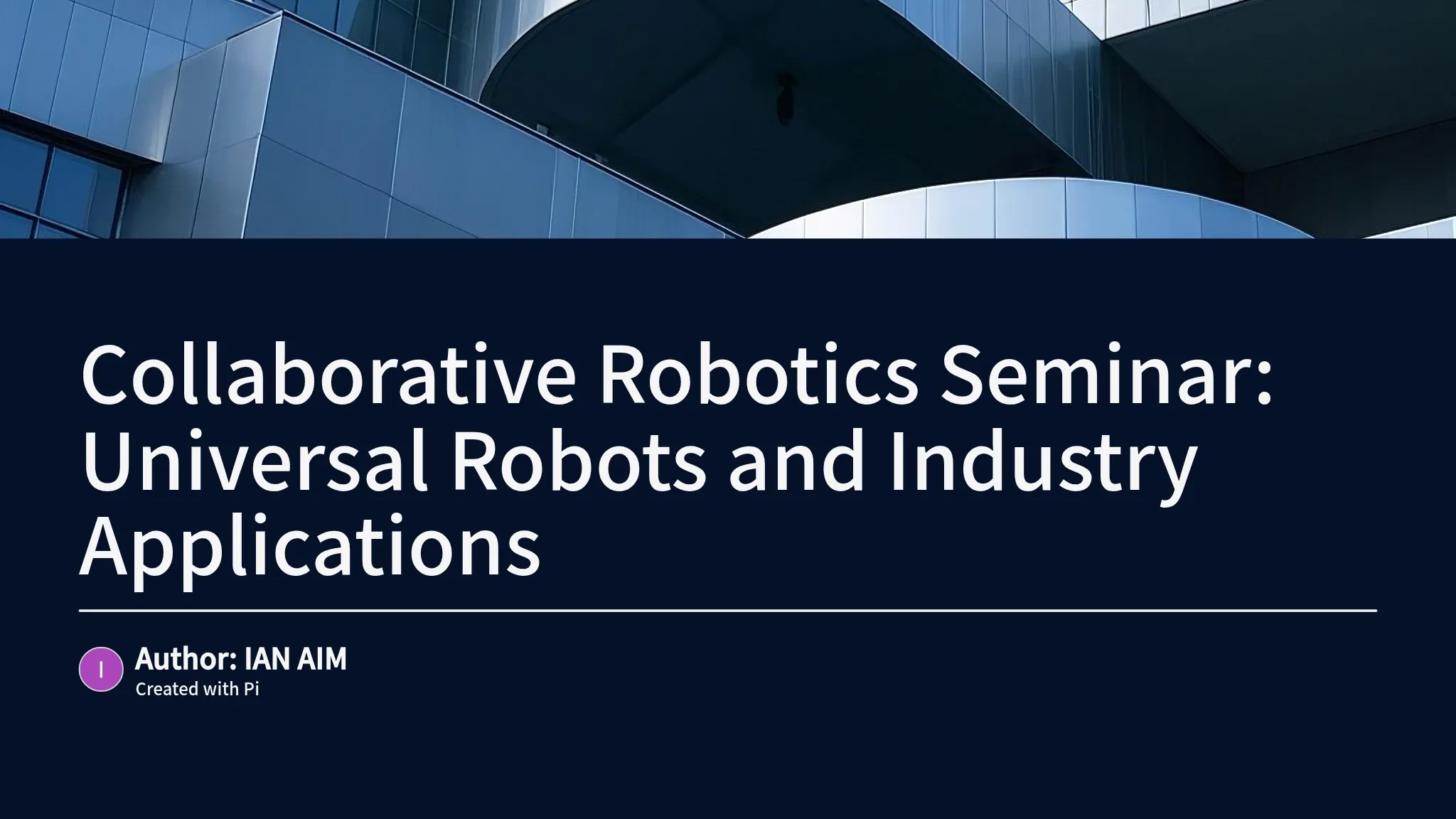 Collaborative Robotics Seminar: Universal Robots and Industry...