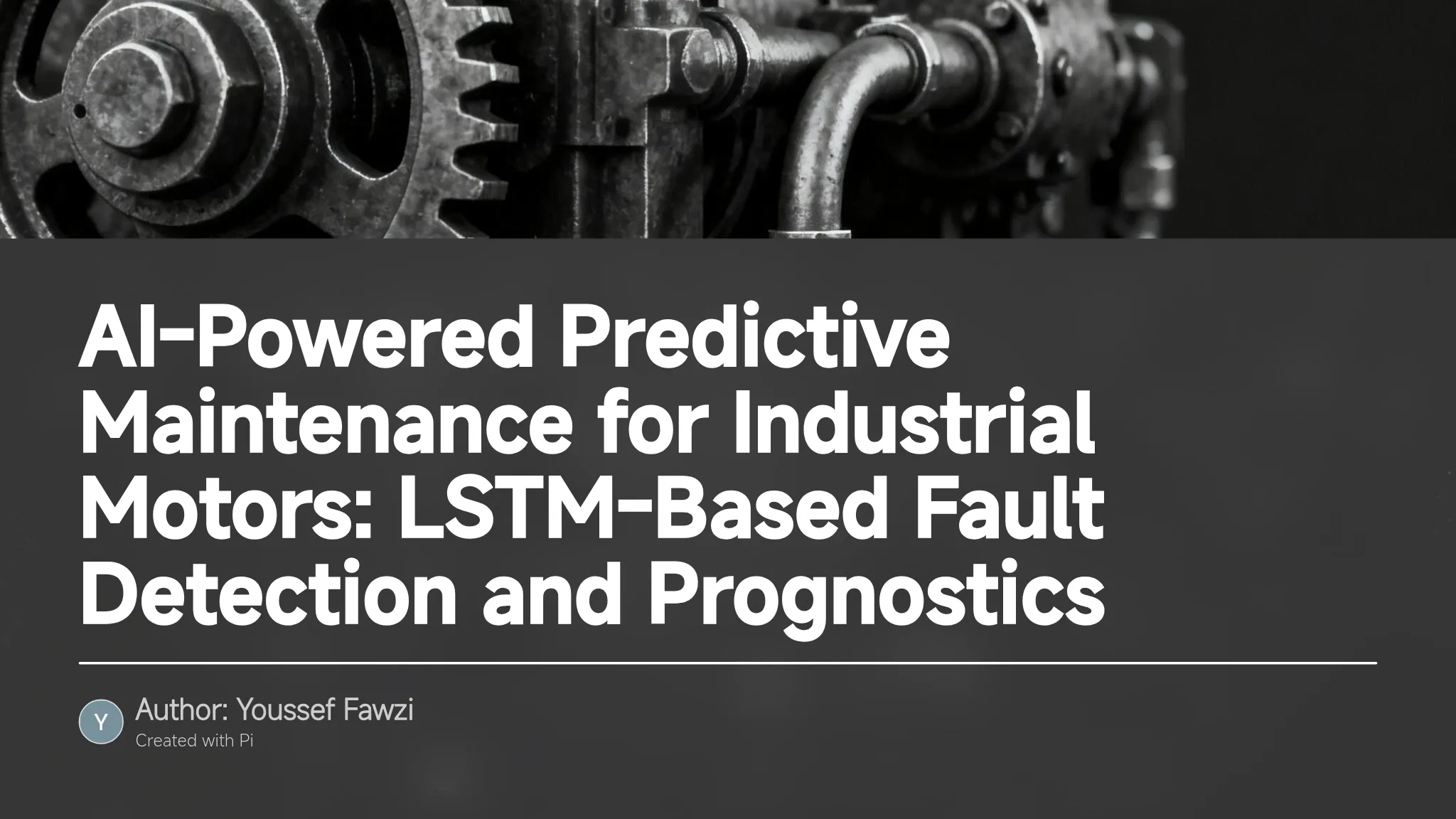 AI-Powered Predictive Maintenance for Industrial Motors: LSTM...