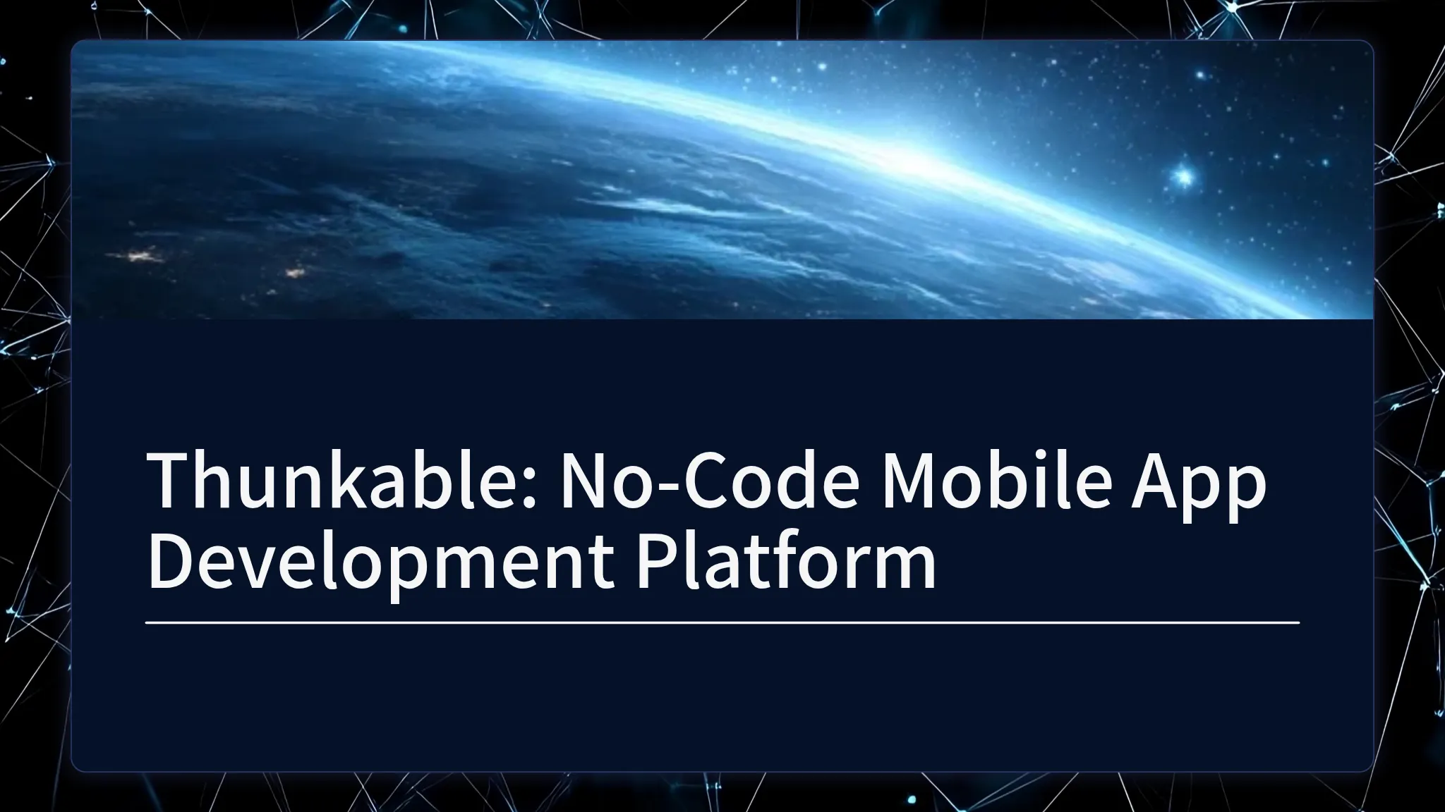 Thunkable: No-Code Mobile App Development Platform