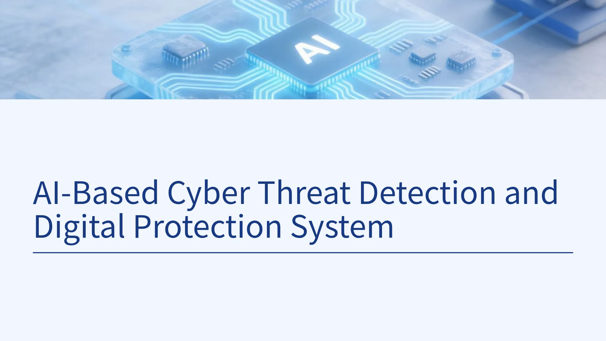AI-Based Cyber Threat Detection and Digital Protection System